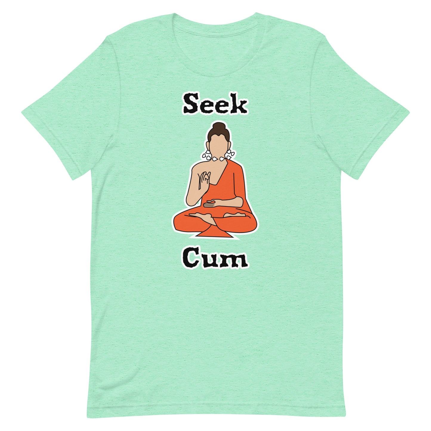 Seek Cum Unisex t-shirt