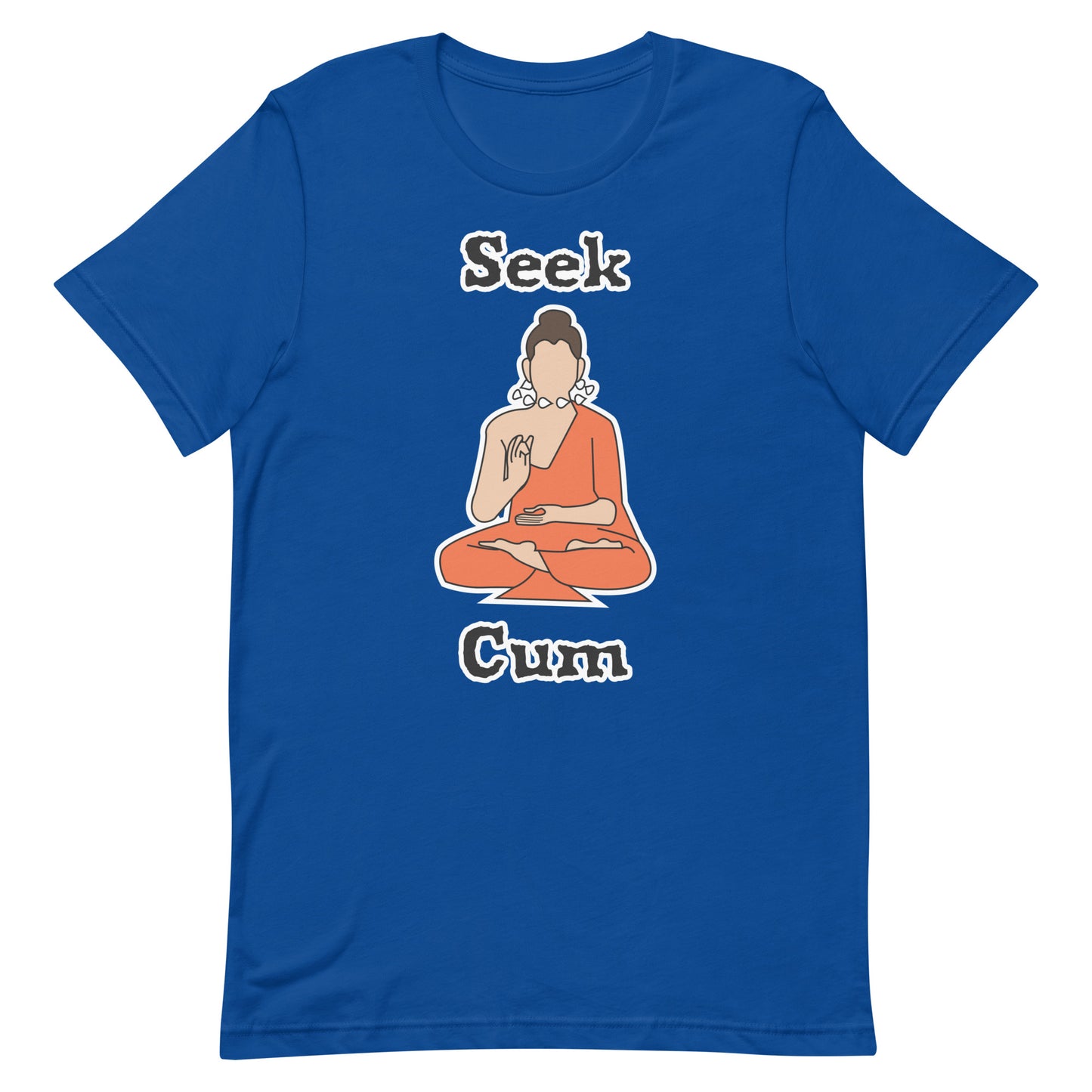 Seek Cum Unisex t-shirt