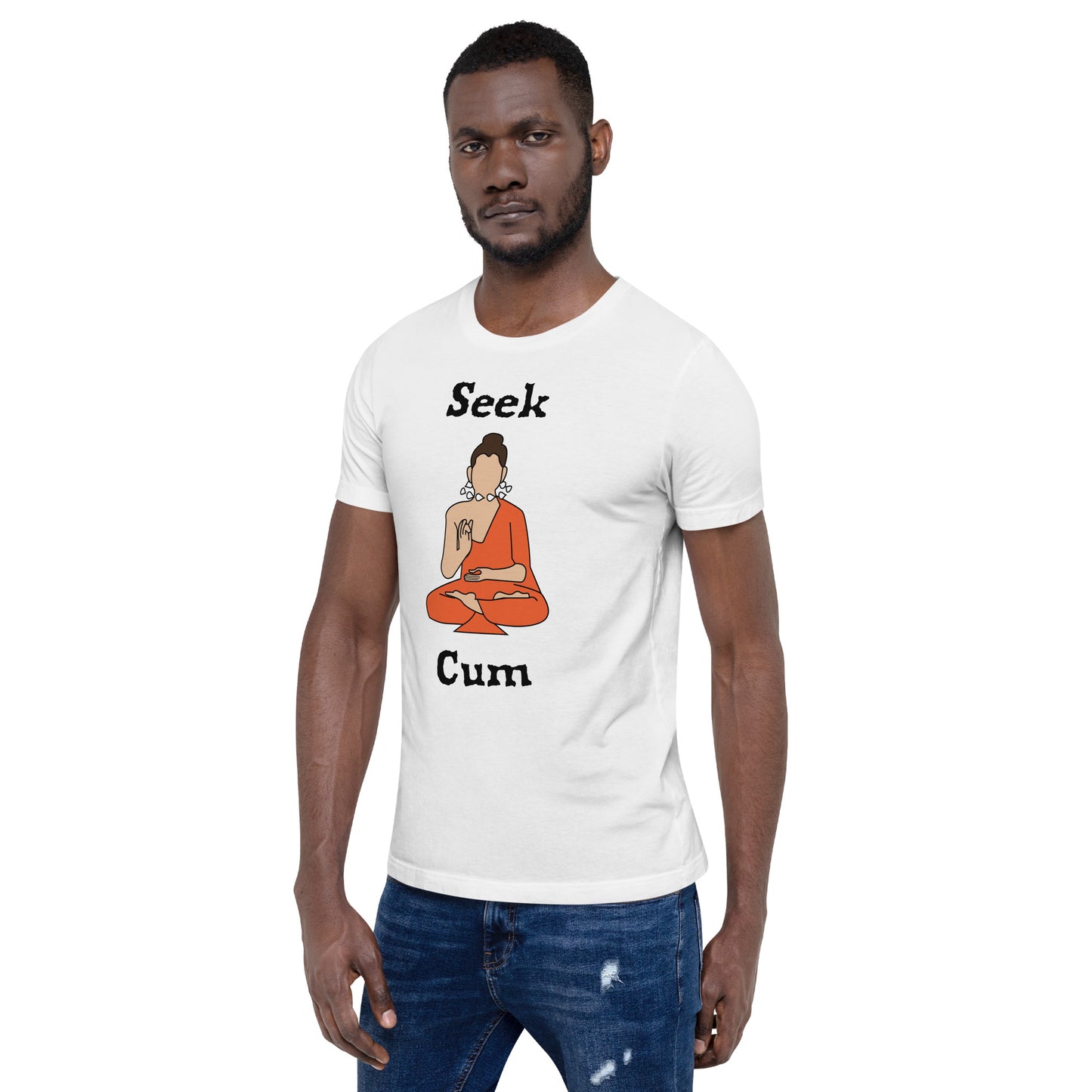 Seek Cum Unisex t-shirt